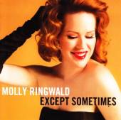 RINGWALD MOLLY  - CD EXCEPT SOMETIMES