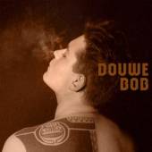 DOUWE BOB  - CD BORN IN A STORM