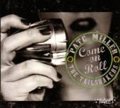 MILLER PATC & THE TAILSH  - CD COME ON ROLL