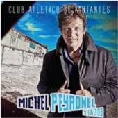 PEYRONEL MICHEL Y LA 303  - CD CLUB ATLETICO DE MUTANTES