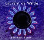 WILDE LAURENT DE  - CD BACK BURNER