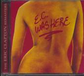 CLAPTON ERIC  - CD E.C. WAS HERE