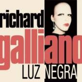 GALLIANO RICHARD  - CD LUZ NEGRA