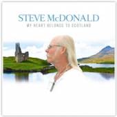 MCDONALD STEVE  - CD MY HEART BELONGS TO SCOTLAND