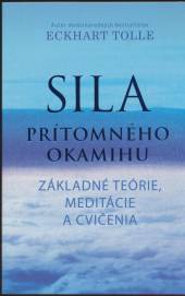  Sila prítomného okamihu [SK] - supershop.sk
