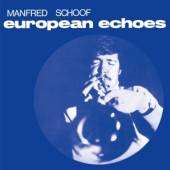MANFRED SCHOOF ORCHESTRA  - VINYL EUROPEAN ECHOS..