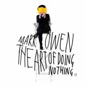 OWEN MARK  - CD ART OF DOING NOTHING