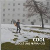 FERNANDEZ JOSE LUIS  - CD COOL