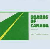 BOARDS OF CANADA  - CM TRANS CANADA HIGHWAY