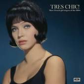  TRES CHIC! MORE FRENCH GIRL SINGERS OF THE 1960S - supershop.sk