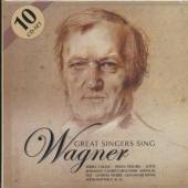 WAGNER R.  - 10xCD GREAT SINGERS SING WAGNER