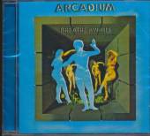 ARCADIUM  - CD BREATHE AWHILE