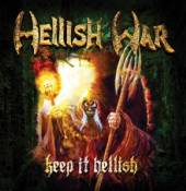 HELLISH WAR  - CD KEEP IT HELLISH