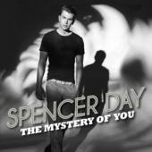 DAY SPENCER  - CD MYSTERY OF YOU