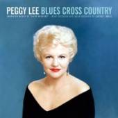 LEE PEGGY  - CD BLUES CROSS COUNTRY