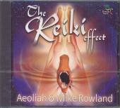 AEOLIAH & MIKE ROWLAND  - CD REIKI EFFECT