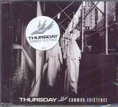 THURSDAY  - CD COMMON EXISTENCE