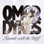 DYKES OMAR  - CD RUNNIN' WITH THE WOLF