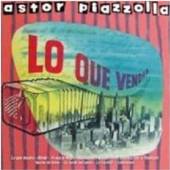 PIAZZOLLA ASTOR  - CD LO QUE VENDRA