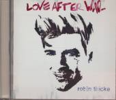 THICKE ROBIN  - CD LOVE AFTER WAR