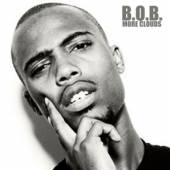 B.O.B.  - CD MORE CLOUDS