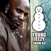 YOUNG JEEZY  - CD SNOW GO