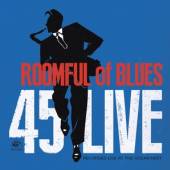 ROOMFUL OF BLUES  - CD 45 LIVE