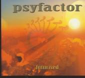 PSYFACTOR  - CD FUTURISED