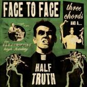 FACE TO FACE  - CD THREE CHORDS & A HALF TRUTH