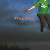 RACOON  - CD TILL MONKEYS FLY