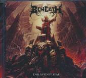 BENEATH  - CD ENSLAVED BY FEAR