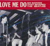 VARIOUS  - 2xCD LOVE ME DO -50 SONGS..