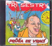 TRI SESTRY  - CD PRUSA SE VRACI + BONUSY