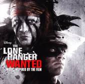 SOUNDTRACK  - CD LONE RANGER THE: WANTED