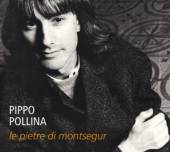 POLLINA PIPPO  - CD LE PIETRE DI MONTSEGUR