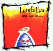 LONGFELLOW  - CD AND SO ON