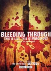 BLEEDING THROUGH  - DVD THIS IS LIVE, THIS IS MURDEROUS