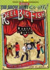 REEL BIG FISH  - DVD LIVE AT THE HOUSE OF BLUE