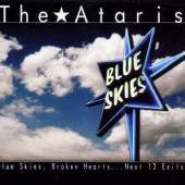 ATARIS  - CD BLUE SKIES, BROKEN HEARTS