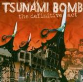 TSUNAMI BOMB  - CD DEFINITE ACT