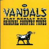 VANDALS  - CD PLAY REALLY BAD COUNTRY