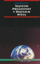  Největší příležitost v dějinách světa 3.vydání - supershop.sk
