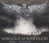 ANGELS OF BABYLON  - CD THUNDERGOD -DIGI-