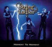 STRING LADIES  - CD MOMENT TO MOMENT