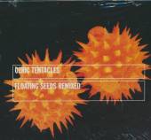 OZRIC TENTACLES  - CD FLOATING SEEDS