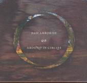 ARBORISE DAN  - CD AROUND IN CIRCLES