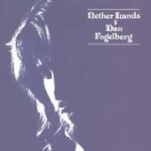 FOGELBERG DAN  - CD NETHER LANDS / =4..