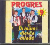 PROGRES  - CD 09 JA MAM DIEVCA MLADE