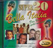 VARIOUS  - CD SUPER 20 - BELLA ITALIA