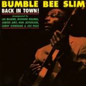 BUMBLE BEE SLIM  - VINYL BACK IN TOWN! [VINYL]